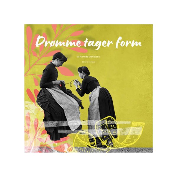 DRØMME TAGER FORM - Annette Danielsen
