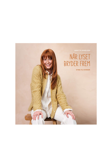 Når lyset bryder frem - Annette Danielsen