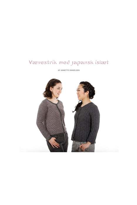 Vævestrik - med japansk islæt. Annette Danielsen